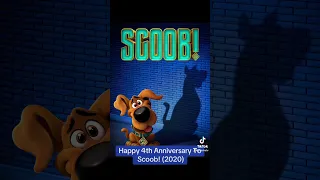 Happy 4th Anniversary To Scoob! (2020)