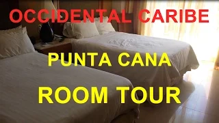 Occidental Caribe Room Tour Punta Cana Dominican Republic