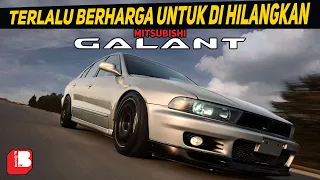 Mitsubishi Galant | Terlalu Berharga Untuk Di Hilangkan