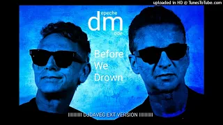 Depeche Mode - Before We Drown (DJ Dave-G Ext Version)