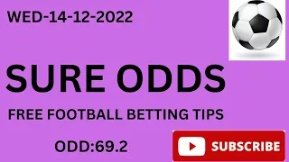 FOOTBALL PREDICTION TODAY 14/12/2022/BETTING TIPS/SOCCER PREDICTIONS/BETTING STRATEGY