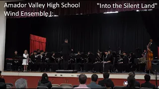 Amador Valley High School Wind Ensemble Ⅰ: "Into the Silent Land"