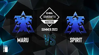 SC2 - Maru vs. Spirit - ESL SC2 Masters: Summer 2023 Finals - Group A