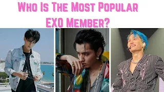 Who Is The Most Popular EXO Member?