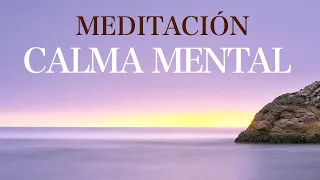 Meditación Guiada CALMA MENTAL y Paz Interior