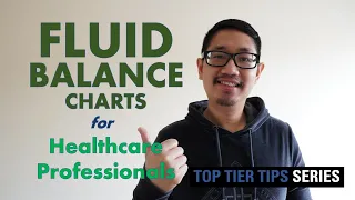 Fluid Balance Charts | Numeracy | Healthcare | Medicine | CBT | Top Tier Tips Series