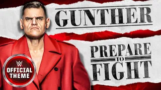 Gunther – Prepare To Fight (Entrance Theme)