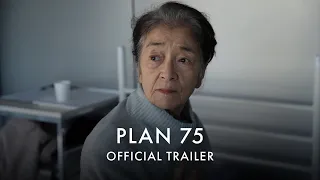 PLAN 75 | Official UK trailer [HD] In Cinemas and on Curzon Home Cinema 12 May