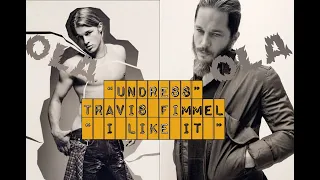 "Undress" Travis Fimmel - 🔥 I like it