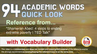 94 Academic Words Quick Look Ref from "Shameran Abed: 4 steps to ending extreme poverty | TED Talk"