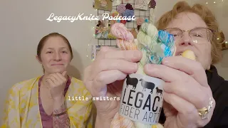 LegacyKnitz Podcast | 🤰🏼 Little Switters