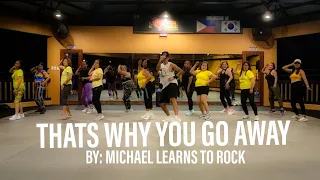 THATS WHY YOU GO AWAY BY MICHAEL LEARNS TO ROCK | ZINPAXS | 7 DRAGONS LADIES (TEKNO) ZUMBA 2023