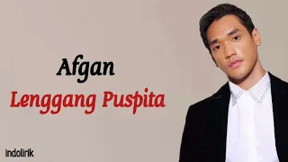 Afgan - Lenggang Puspita | Lirik Lagu Indonesia