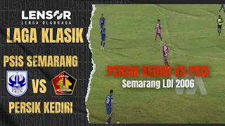 Partai Panas Tersaji Di Manahan Solo | Persik Kediri VS PSIS Semarang | LDI 2006