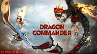 #Емцестрим: Dragon Commander.