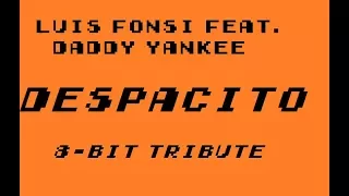 Despacito [8 Bit Cover Tribute to Luis Fonsi feat. Daddy Yankee]