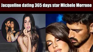 Jacqueline Fernandez-Michele Morrone is in Relationship