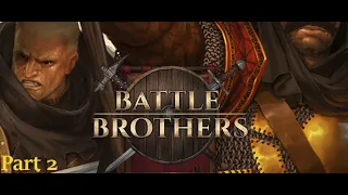 Battle Brothers -A New Company- Expert Let's play part 2