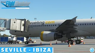 [MSFS] Strong winds and buttery landing | Seville 🇪🇸 - Ibiza 🇪🇸| Vueling Fenix A320 l VATSIM |