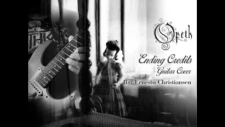 Ending Credits (Opeth guitar Cover)