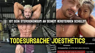 Joesthetics verstorben an Aneurysma ⎪Ist sein STEROIDKONSUM schuld?