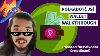 polkadot{.js} Wallet Complete Walkthrough - Set Up And How-To-Use (Needed For Polkadot Crowdloan)