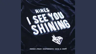 I See You Shining (Remix)