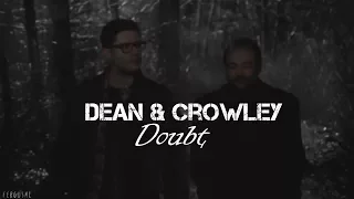 Dean & Crowley || Doubt [SPN]