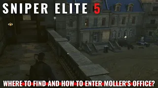 Sniper Elite 5 - Mission 2 - How to reach and unlock Moller's office?