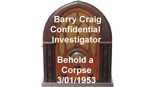 Barry Craig Behold A Corpse Old-Time Radio otr