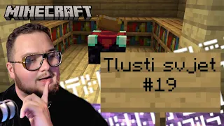 LUK, FARMENÍ XP A ENCHANTING MÍSTNOST | Minecraft Tlusti svjet #19