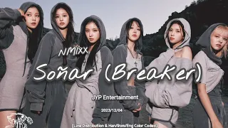 NMIXX “Soñar (Breaker)” [Line Distribution & Han/Rom/Eng Color Coded]