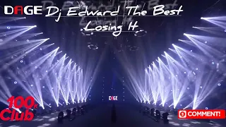 Dj Edward The Best Losing It.....