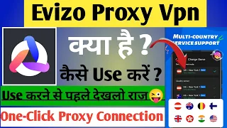 Evizo Proxy Vpn App || Evizo Proxy VpnApp Kaise Use Kare || How To Use EvizoProxy Vpn App