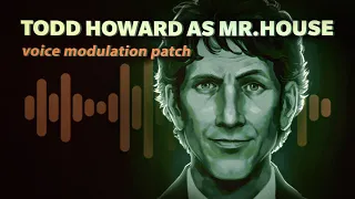 Todd Howard as Mr. House Voice Modulation Patch DEMO