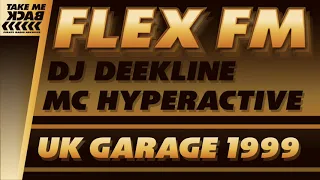 DJ Dee Kline & MC Hyperactive | UK Garage 1999 | Flex FM 103.6 (London) | Sun 29th Aug 1999