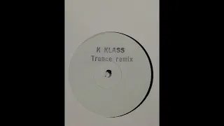K Klass - Let Me Show You (Trance Remix) 1994 RARE