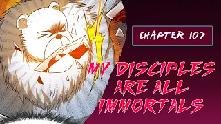 My Disciples are all immortals | Chapter 107 | English | One Punch Bear