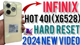Infinix Hot40i Hard Reset without pc android 13(x6528) pattern unlock 2024