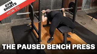 Paused Bench Press: Gym Shorts (How To)