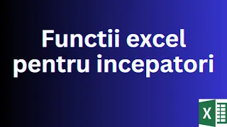 Functii excel pentru incepatori