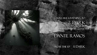 Dante Ramos - Dark [Official Visualiser]