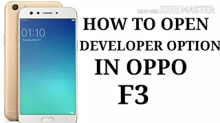 HOW TO OPEN DEVELOPER OPTION IN OPPO F3