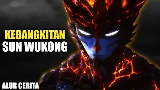 KETIKA KEKUATAN SUN WUKONG BANGKIT | ALUR CERITA FILM