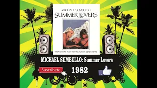 Michael Sembello - Summer Lovers (Radio Version)