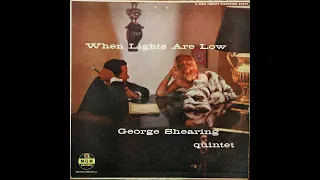 George Shearing Quintet - When Lights Are Low (1956) [Complete LP]