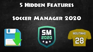 5 HIDDEN FEATURES IN SOCCER MANAGER 2020