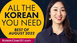 Your Monthly Dose of Korean - Best of August 2022
