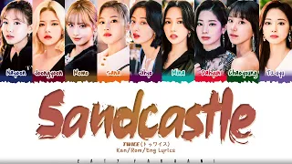 TWICE (トゥワイス) - 'Sandcastle' Lyrics [Color Coded_Kan_Rom_Eng]