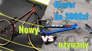 Rower do 3000zł. NOWY czy UŻYWANY? Jaki rower dirtowy wybrać.